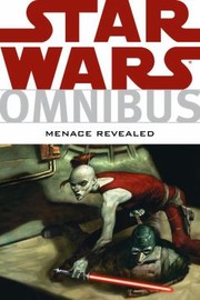 Front cover of Menace Revealed
            
                Star Wars Omnibus by Randy Green