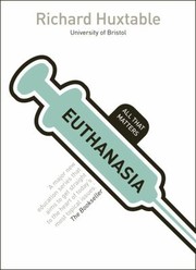 Cover of Euthanasia
            
                All That Matters by Richard Huxtable