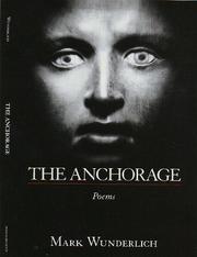 Cover of The Anchorage by Mark Wunderlich