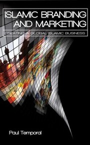 Front cover of Islamic Branding and Marketing by Paul Temporal