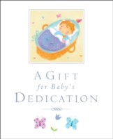 Cover of A Gift for Babys Dedication by Lois Rock