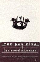 Front cover of The Dog King by Christoph Ransmayr