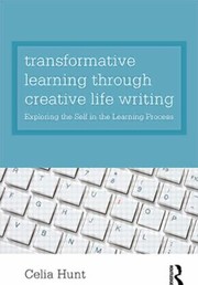 Cover of Creative Life Writing as a Tool for Transformative Learning by Celia Hunt
