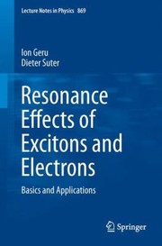 Front cover of Resonance Effects of Excitons and Electrons
            
                Lecture Notes in Physics by Dieter Suter