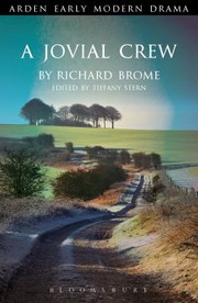 Front cover of A Jovial Crew
            
                Arden Early Modern Drama by Richard Brome