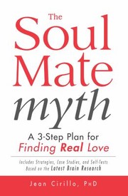 Front cover of The Soul Mate Myth by Jean Cirillo