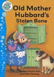 Front cover of Old Mother Hubbards Stolen Bone
            
                Tadpoles Paperback by Leah-Ellen Heming