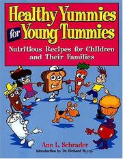 Front cover of Healthy yummies for young tummies by Ann L. Schrader