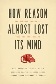 Cover of How Reason Almost Lost Its Mind by Lorraine Daston