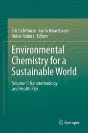 Front cover of Environmental Chemistry for a Sustainable World Volume 1 by Jan Schwarzbauer
