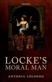 Front cover of Lockes Moral Man by Antonia LoLordo
