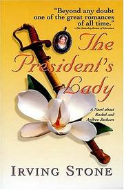 Front cover of The President's Lady by Irving Stone