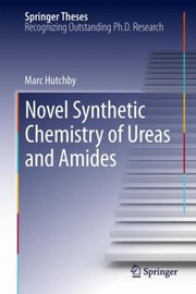 Front cover of Novel Synthetic Chemistry of Ureas and Amides
            
                Springer Theses by Marc Hutchby