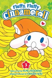 Cover of Fluffy Fluffy Cinnamoroll Vol 3
            
                Fluffy Fluffy Cinnamoroll by Yumi Tsukirino