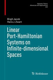 Cover of Linear PortHamiltonian Systems on InfiniteDimensional Spaces
            
                Operator Theory Advances and Applications  Linear Operator by Birgit Jacob