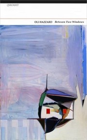 Cover of Between Two Windows by Oli Hazzard