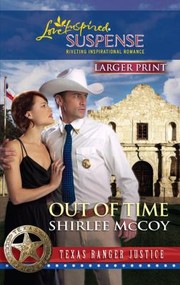 Front cover of Out of Time                            Love Inspired Large Print Suspense by Shirlee McCoy