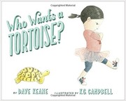 Cover of Who Wants a Tortoise? by Dave Keane
