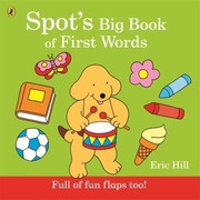 Front cover of Spots Big Book Of First Words by Eric Hill