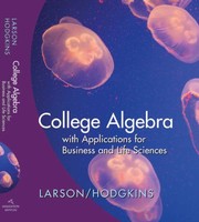 Front cover of College Algebra With Applications For Business And The Life Sciences by Anne V. Hodgkins