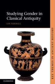 Cover of Studying Gender In Classical Antiquity by Lin Foxhall