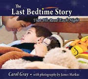 Front cover of The Last Bedtime Story That We Read Every Night by Carol Gray