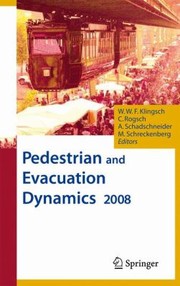 Front cover of Pedestrian And Evacuation Dynamics 2008 by Wolfram W. F. Klingsch