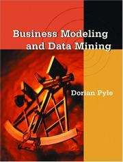 Front cover of Business Modeling and Data Mining (The Morgan Kaufmann Series in Data Management Systems) by Dorian Pyle