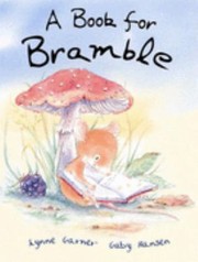 Cover of A Book For Bramble by Lynne Garner