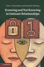 Front cover of Knowing And Not Knowing In Intimate Relationships by Elizabeth Wieling