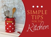 Cover of Simple Tips For The Kitchen by Kathy Shutt