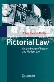 Cover of Pictorial Law Modern Law And The Power Of Pictures by Volker Boehme-Nessler