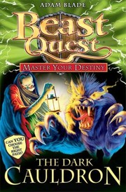 Front cover of The Dark Cauldron by Adam Blade by Adam Blade