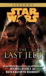 Front cover of Star Wars - The Last Jedi by Michael Reaves