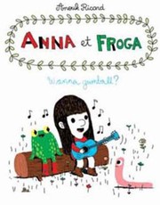 Cover of Anna and Froga by Anouk Ricard