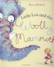 Cover of Little Lou and the Woolly Mammoth by Paula Bowles