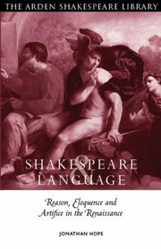Cover of Shakespeare And Language Reason Eloquence And Artifice In The Renaissance by Jonathan Hope