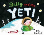 Cover of Betty And The Yeti by Ella Burfoot