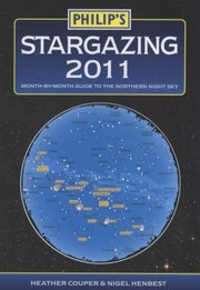 Front cover of Stargazing 2011 Heather Couper  Nigel Henbest by Heather Couper