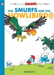 Front cover of Smurfs Stories 6 The Smurfs And The Howlibird by Roland Gossens