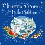 Front cover of Christmas Stories For Little Children by Russell Punter