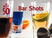Front cover of The Best 50 Bar Shots (Best 50) by Hannah Suhr