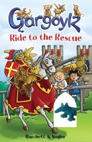 Front cover of Gargoylz Ride to the Rescue Burchett  Vogler by Jan Burchett