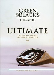 Front cover of Green Blacks Organic Ultimate Chocolate Recipes The New Collection by Jenny Zarins