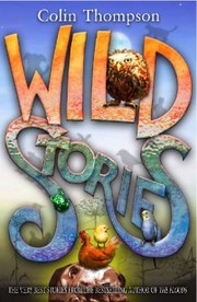 Front cover of Wild Stories Colin Thompson by Colin Thompson