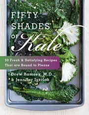Front cover of Fifty Shades of Kale by Drew Ramsey