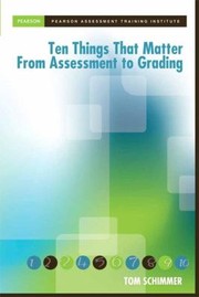 Front cover of Ten Things That Matter from Assessment to Grading by Tom Schimmer