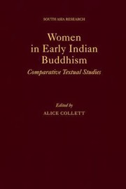 Cover of Women in Early Indian Buddhism
            
                South Asia Research by Alice Collett