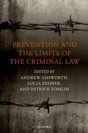 Front cover of Prevention And The Limits Of The Criminal Law by Andrew Ashworth