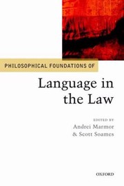 Front cover of Philosophical Foundations Of Language In The Law by Andrei Marmor